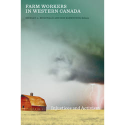 The University of Alberta Press Farm Workers in Western Canada livre politique Anglais