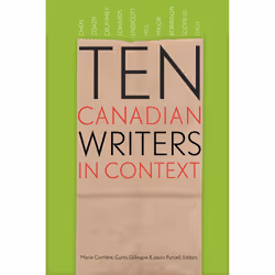 The University of Alberta Press Ten Canadian Writers in Context, poésie, Anglais, 216 pages