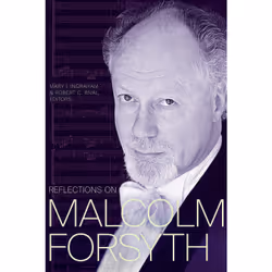 The University of Alberta Press Reflections on Malcolm Forsyth, critique litéraire, Anglais, 288 pages