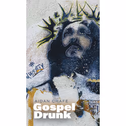 The University of Alberta Press Gospel Drunk, poésie, Anglais, 80 pages