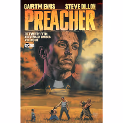 ISBN Preacher: The 25th Anniversary Omnibus Vol. 1, Anglais, Couverture rigide, 1080 pages