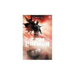 I Am Batman Vol. 1 by Olivier Coipel