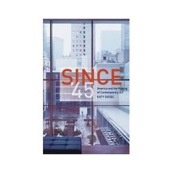 ISBN Since 45: America and the Making of Contemporary Art livre Art & design Anglais