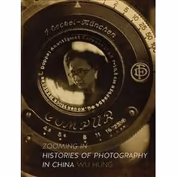 ISBN Zooming in : Histories of Photography in China, Photographie, Anglais, Couverture rigide, 326 pages