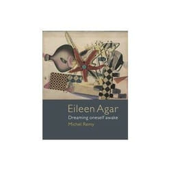 ISBN Eileen Agar: Dreaming Oneself Awake livre Art & design Anglais Couverture rigide