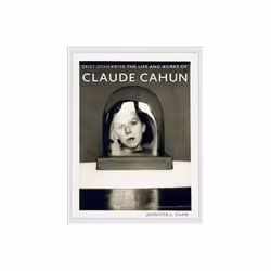ISBN Exist Otherwise: The Life and Works of Claude Cahun, Art &amp; design, Anglais, Couverture rigide, 326 pages