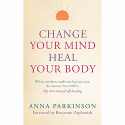 ISBN Change Your Mind, Heal Your Body, biographie, Anglais, Livre broché, 288 pages