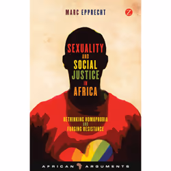 ISBN Sexuality and Social Justice in Africa, Anglais, Livre broché, 232 pages