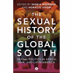 ISBN The Sexual History of the Global South, Anglais, Livre broché, 288 pages