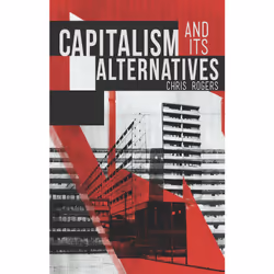 ISBN Capitalism and Its Alternatives, Anglais, Livre broché, 176 pages