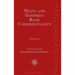 ISBN Neate and Godfrey: Bank Confidentiality, Loi, Anglais, Couverture rigide, 1180 pages