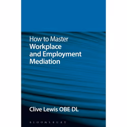 ISBN How to Master Workplace and Employment Mediation, Loi, Anglais, Livre broché, 344 pages