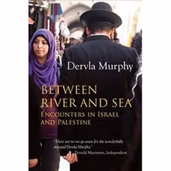 ISBN Between River and Sea : Encounters in Israel and Palestine, Voyage, Anglais, 464 pages