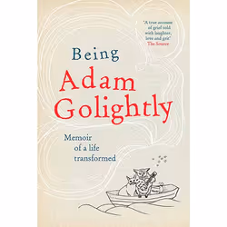 Allen & Unwin Being Adam Golightly, biographie, Anglais, Livre broché, 256 pages