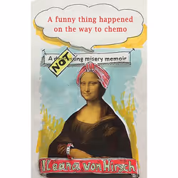 ISBN A Funny Thing Happened on the Way to Chemo, Livre broché