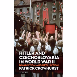 ISBN Hitler and Czechoslovakia in World War II, Anglais, Couverture rigide, 344 pages