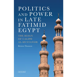 ISBN Politics and Power in Late Fatimid Egypt Couverture rigide
