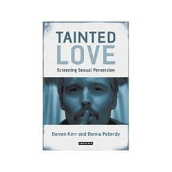 ISBN Tainted Love: Screening Sexual Perversion livre TV & radio Anglais
