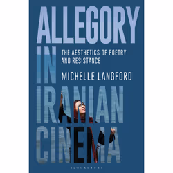 ISBN Allegory in Iranian Cinema, Anglais, Couverture rigide, 296 pages