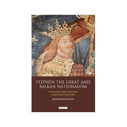 ISBN Stephen the Great and Balkan Nationalism: Moldova and Eastern European History livre histoire Anglais Couverture rigide