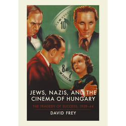 ISBN Jews, Nazis and the Cinema of Hungary Couverture rigide