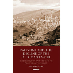 ISBN Palestine and the Decline of the Ottoman Empire Couverture rigide