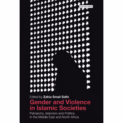 ISBN Gender and Violence in Islamic Societies, Anglais, Couverture rigide, 304 pages
