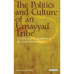 ISBN The Politics and Culture of an Umayyad Tribe Couverture rigide