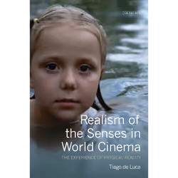 ISBN Realism of the Senses in World Cinema, Anglais, Couverture rigide, 280 pages