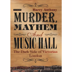 ISBN Murder, Mayhem and Music Hall, Anglais, Couverture rigide, 256 pages