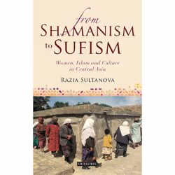 ISBN From Shamanism to Sufism, Anglais, Livre broché, 256 pages