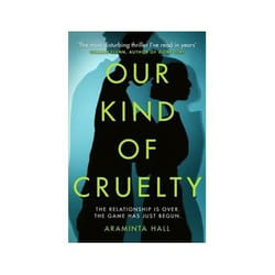 ISBN Our Kind of Cruelty: The most addictive psychological thriller of 2018, tipped by Gillian Flynn and