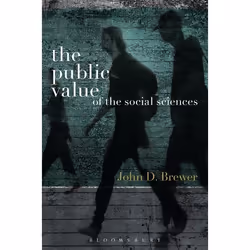 ISBN The Public Value of the Social Sciences (An Interpretive Essay), Anglais, Livre broché, 240 pages