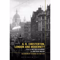 ISBN G.K. Chesterton, London and Modernity, Education, Anglais, Couverture rigide, 224 pages