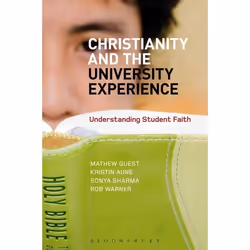 ISBN Christianity and the University Experience (Understanding Student Faith), Anglais, Livre broché, 256 pages