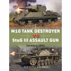 ISBN M10 Tank Destroyer vs StuG III Assault Gun, Anglais, Livre broché, 80 pages