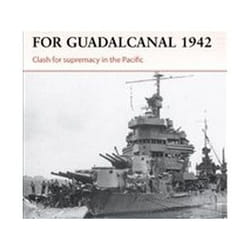 ISBN Naval Battles for Guadalcanal, 1942 : Clash for Supremacy in the Pacific livre histoire Anglais
