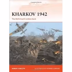 ISBN Kharkov, 1942 : The Wehrmacht Strikes Back, histoire, Anglais, Livre broché, 96 pages