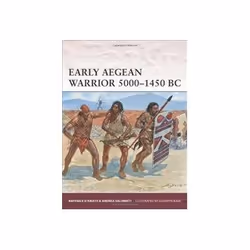 ISBN Early Aegean Warrior 5000-1450 BC, histoire, Anglais, 64 pages