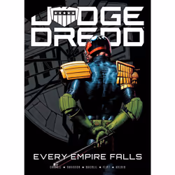 ISBN Judge Dredd: Every Empire Falls, Anglais, Livre de poche, 240 pages