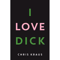 Allen & Unwin I Love Dick, Fiction, Anglais, Livre broché, 288 pages