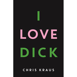 Allen & Unwin I Love Dick livre Fiction Anglais