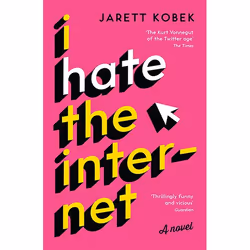 Allen & Unwin I Hate the Internet, Fiction, Anglais, Livre broché, 288 pages