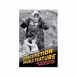 ISBN Science Fiction Double Feature: The Science Fiction Film as Cult Text, TV & radio, Anglais, Couverture rigide, 256 p ...
