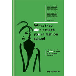Hachette UK What They Didn't Teach You in Fashion School Couverture rigide