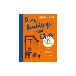 ISBN Draw Buildings and Cities in 15 Minutes: Super Fast Drawing Technique Anyone Can Learn livre Art & design Anglais