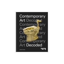ISBN Tate: Contemporary Art Decoded livre Art & design Anglais Couverture rigide