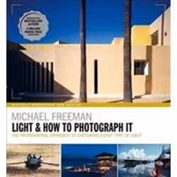 ISBN Light &amp; How to Photograph It, Photographie, Anglais, Livre broché, 256 pages