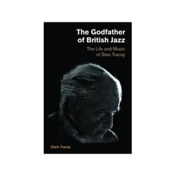 ISBN Godfather of British Jazz: The Life and Music of Stan Tracey livre Musique Anglais