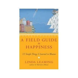 ISBN Field Guide to Happiness: What I Learned in Bhutan about Living, Loving and Waking Up livre Voyage Anglais